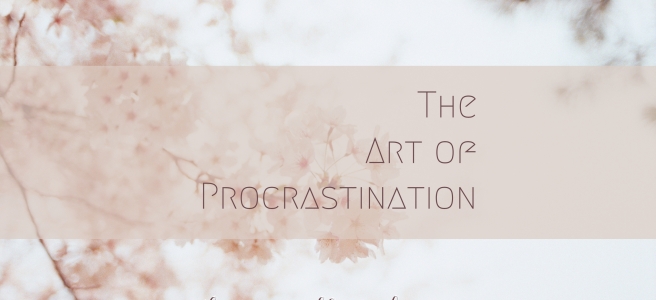 The art of procrastination - title